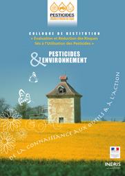 Colloque de restitution "Evaluation et réduction des risques liés à l'utilisation des pesticides". Pesticides et Environnement. De la connaissance aux outils et à l'action. Centre des Congrès de Reims 7, 8, 9 novembre 2007. | CAQUET (Thierry)