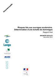 Risques liés aux ouvrages souterrains. Détermination d'une échelle de dommages. Rapport final. Décembre 2003. | ARNAL C