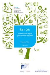 Rio+20 : un rendez-vous majeur pour l'avenir de la planète. | VILAIN (F)