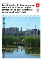 Les stratégies de développement économique dans les projets territoriaux de développement durable en Ile-de-France. Présentation des aspects théoriques et analyses de cas. | LOPEZ C
