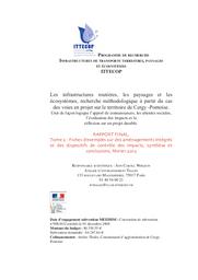 [Les] infrastructures routières, les paysages et les écosystèmes, recherche méthodologique à partir du cas des voies en projet sur le territoire de Cergy-Pontoise. Unir de façon logique lʼapport de connaissances, les attentes sociales, lʼévaluation des impacts et la réflexion sur un projet durable. Rapport final. Tome 1 : Sommaire général, introduction, le cas d’exemple de Cergy-Pontoise.- Octobre 2011.- 151 p. Tome 2 : Fiches d’exemples sur des aménagements intégrés et des dispositifs de contrôle des impacts, synthèse et conclusions.- Février 2012.- 114 p. | WERQUIN (ANN-CAROLL)