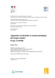 Approche territoriale et socioéconomique du risque routier. Projet ATSERR. Rapport final. Novembre 2011. | FLEURY Dominique