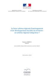 Le futur schéma régional d'aménagement et de développement durable du territoire : un schéma régional intégrateur ? Rapport du CGEDD n° 008800-01. | ALEXANDRE (S)