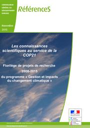 [Les] connaissances scientifiques au service de la COP21. Florilège de projets de recherche 2008-2015 du programme "Gestion et impacts du changement climatique". | MALJEAN-DUBOIS Sandrine