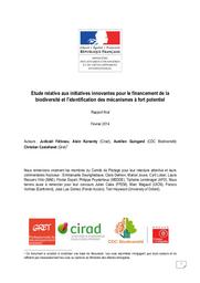 Etude relative aux initiatives innovantes pour le financement de la biodiversité et l'identification des mécanismes à fort potentiel. | FETIVEAU (J)