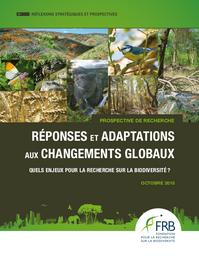 Réponses et adaptations aux changements globaux : quels enjeux pour la recherche sur la biodiversité ? | RONCE (O)