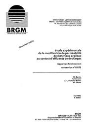 Etude expérimentale de la modification de perméabilité de matériaux argileux au contact d'effluents de décharges. Rapport de fin de contrat. Mai 1992. | BARRES M