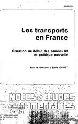 Les transports en France. Situation au début des années 80 et politique nouvelle. | QUINET E.