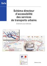 Schéma directeur d'accessibilité des services de transports urbains. Eléments de méthode. | DEJEAMMES (M)