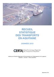 Recueil statistique des transports en Aquitaine - Données 2011 à 2015. | DRE Aquitaine Observatoire régional des transports