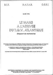 Le Mans à l'arrivée du TGV atlantique. Rapport de 1ère phase-avant mise en service-d'une étude avant après. Rapport de recherche. | AMIARD (D)