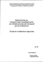 Recherches sur l'impact des investissements en infrastructures de transport sur la croissance. Etudes et modélisations régionales. | GASSER (B)