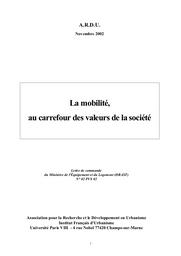 La mobilité au carrefour des valeurs de nos sociétés. Novembre 2002. | ASSOCIATION POUR LA RECHERCHE ET LE DEVELOPPEMENT EN URBANISME