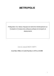Préfiguration d'un réseau d'équipes de recherche interdisciplinaire sur l'évaluation et l'analyse des politiques publiques de transports et de déplacements. | OFFNER Jean-Marc