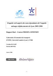 Enquête web auprès des non-répondants de l'enquête ménages déplacements de Lyon 2005-2006. Rapport final. | BAYART (Caroline)