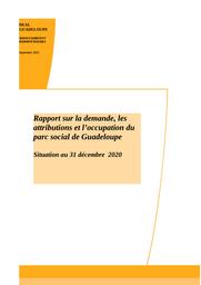 Rapport sur la demande, les attributions et l'occupation du parc social de Guadeloupe (Situation au 31 décembre 2020) | DIRECTION DE L'ENVIRONNEMENT, DE L'AMENAGEMENT ET DU LOGEMENT GUADELOUPE