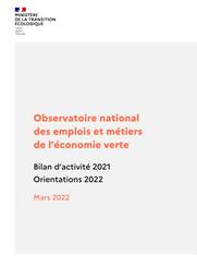 Observatoire national des emplois et métiers de l’économie verte. Bilan d’activité 2021. Orientations 2022 | MARGONTIER Sophie