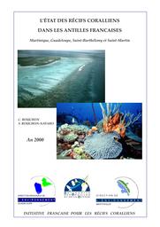 L'état des récifs coralliens dans les Antilles françaises 2000 | BOUCHON (C.)