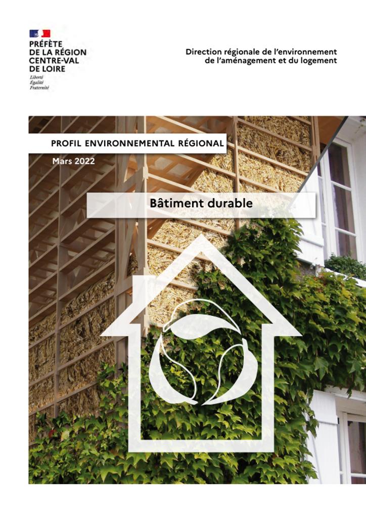 Bâtiment durable | DIRECTION REGIONALE DE L'ENVIRONNEMENT, DE L'AMENAGEMENT ET DU LOGEMENT CENTRE-VAL DE LOIRE