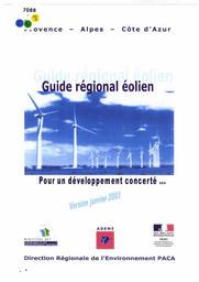 Pour un développement concerté : guide régional éolien Provence-Alpes-Côte d'Azur, version janvier 2003 | MINISTERE DE L'ECOLOGIE ET DU DEVELOPPEMENT DURABLE