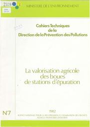 Valorisation agricole des boues de stations d'épuration (la) | AGENCE NATIONALE POUR LA RECUPERATION ET L'ELIMINATION DES DECHETS