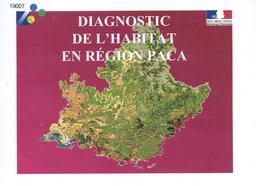 Diagnostic de l'habitat en région PACA | DIRECTION REGIONALE DE L'ENVIRONNEMENT, DE L'AMENAGEMENT ET DU LOGEMENT PROVENCE-ALPES-COTE D'AZUR