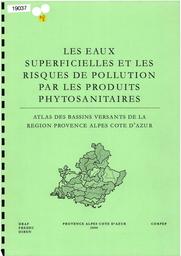 Les eaux superficielles et les risques de pollution par les produits phytosanitaires : atlas des bassins versants de la région Provence-Alpes-Côte d'Azur | DRAF