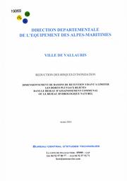 Ville de VALLAURIS : réduction des risques d'inondation. Dimensionnement de bassins de rétention visant à limiter les débits fluviaux rejetés dans le réseau d'assainissement communal ou le réseau hydrologique naturel | DIRECTION DEPARTEMENTALE DE L'EQUIPEMENT DES ALPES-MARITIMES