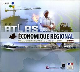 Atlas économique régional Provence-Alpes-Côte-d'Azur 2004 | CRCI-PACA-COR
