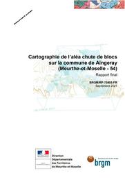 Cartographie de l'aléa chutes de blocs sur la commune d'Aingeray (Meurthe et Moselle -54) | Direction Départementale du Territoire de Meurthe et Moselle (54). Auteur