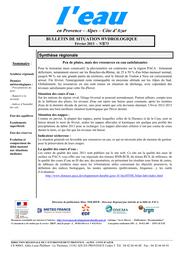 L'eau en Provence-Alpes-Côte d'Azur : Bulletin de situation hydrologique de la DREAL PACA, n° 173, février 2013 | DIRECTION REGIONALE DE L'ENVIRONNEMENT, DE L'AMENAGEMENT ET DU LOGEMENT PROVENCE-ALPES-COTE D'AZUR