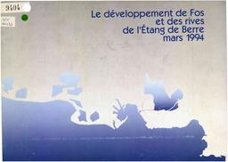 Le développement de Fos et des rives de l'Etang de Berre (versions 1990, 1991, 1994) | EPAREB