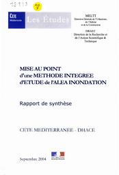Mise au point d'une méthode intégrée d'étude de l'aléa inondation. Rapport de synthèse. Septembre 2004. | MASSON M