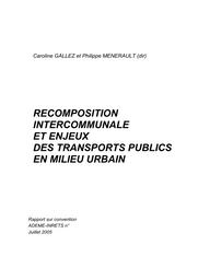 Recomposition intercommunale et enjeux des transports publics en milieu urbain. | GALLEZ C