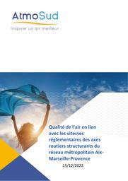 Qualité de l’air en lien avec les vitesses réglementaires des axes routiers structurants du réseau métropolitain Aix-Marseille-Provence | ATMOSUD
