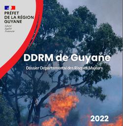 Dossier départemental des Risques Majeurs (DDRM) de Guyane | DIRECTION GÉNÉRALE DES TERRITOIRES ET DE LA MER DE GUYANE